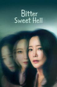 Bitter Sweet Hell (2024)